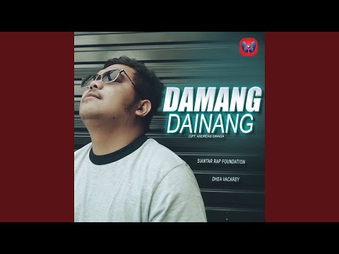 Damang Dainang (feat. Dhea Vacarey Saragih)