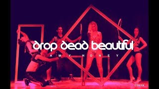 Amy Honey and The Roses Drop Dead Beautifull Cover (Glam Pop Concert)