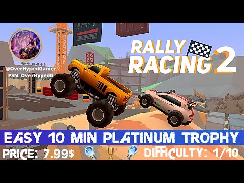 EASY 10 MIN PLATINUM Trophy - Rally Racing 2 Trophy Guide