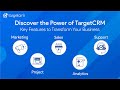 Discover the Power of TargetCRM: Key Features to Transform Your Business
