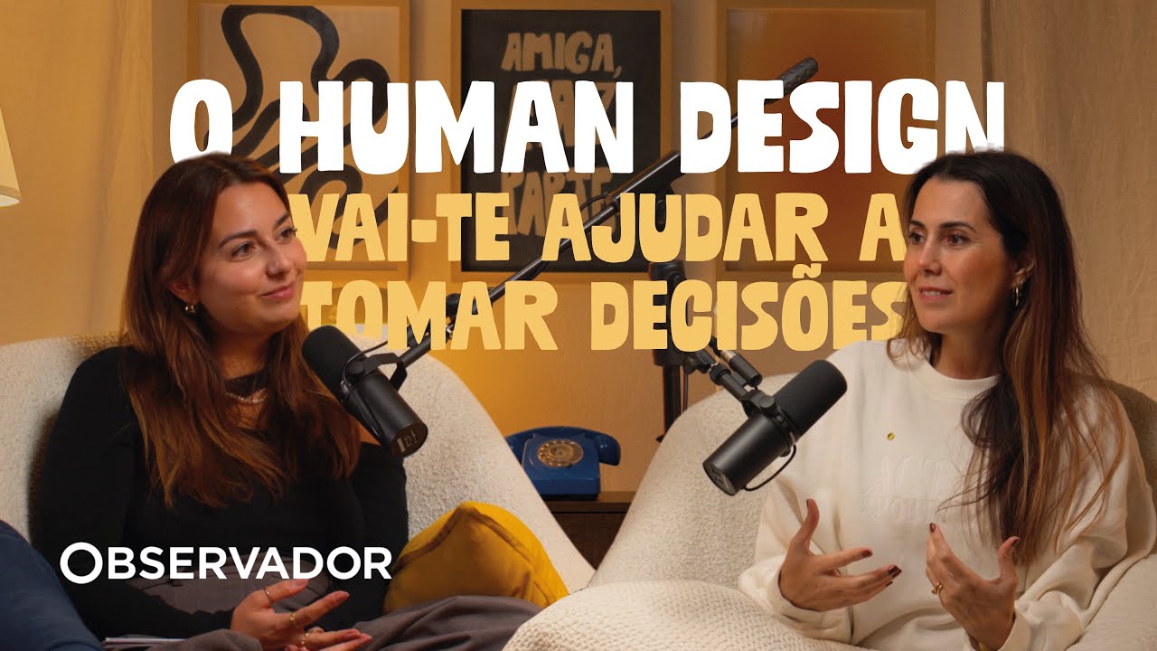 Estás no trabalho ERRADO? O HUMAN DESIGN pode mudar a tua vida c/ Ana Soares – AMIGA, FAZ PARTE #24