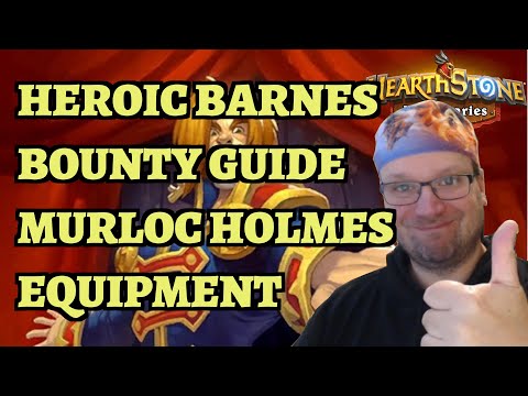 Heroic Barnes Bounty Guide - Murloc Holmes Equipment - Hearthstone Mercenaries