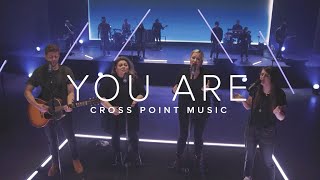 Cross Point Music | “YOU ARE&quot; feat. Kiley Dean