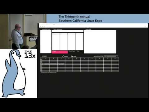 SCaLE 13x - What a 65 Year Old Computer can Teach Us Now