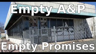 5 Years Later: A&P Site in Clark NJ Still Run Down Despite Mayor's Promises