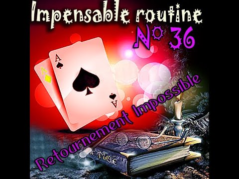 Voir la vidéo Impensable Routine N° 36 - N° 37 - Tu es mon maitre ( Téléchargement )
