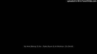 My Heart Belongs To You - Peabo Bryson &amp; Jim Brickman  (CA. RemiX) 2020