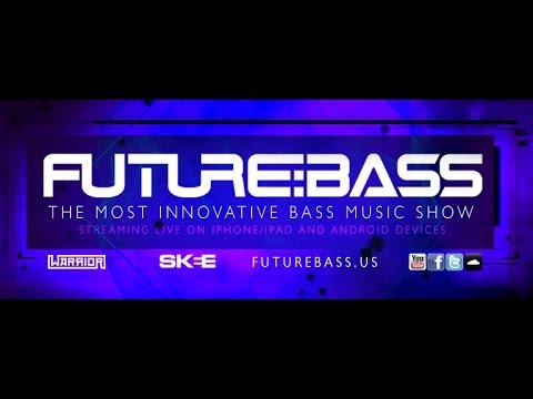 FUTURE:BASS Radio w/ WARRIOR & Special Friends [Launch Video 1.0]