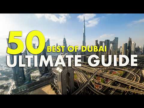 50 BEST Things to do in Dubai UAE in 2025 🇦🇪