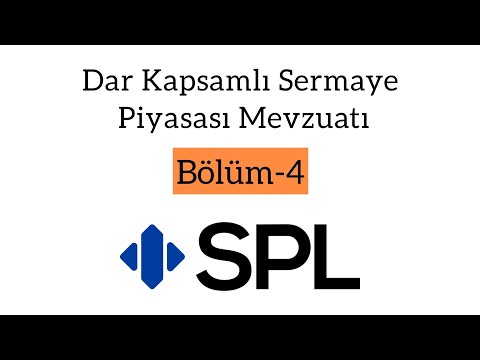 1001 Dar Kapsamlı Sermaye Piyasası Mevzuatı Bölüm-4 | SPL Çalışma Notları | SPL Düzey-1 | SPL