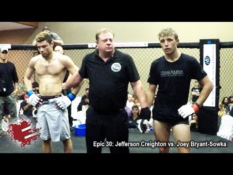 Epic 30: Jefferson Creighton vs. Joey Bryant-Sowka - 02.26.16 [GoPro]