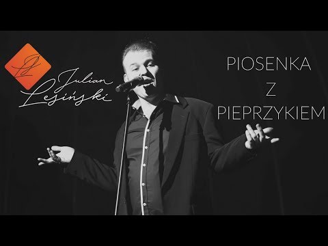 download lagu mp3 mp4 Piosenka Z Pieprzykiem, download lagu Piosenka Z Pieprzykiem gratis, unduh video klip Piosenka Z Pieprzykiem