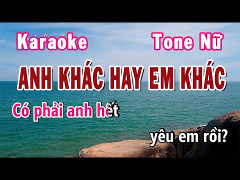 Anh Khác Hay Em Khác Karaoke Tone Nữ Fm | Karaoke Hiền Phương