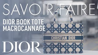 Dior Savoir-Faire behind the Dior Book Tote Macrocannage Bag