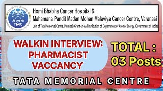 Pharmacist Recruitment at Tata Memorial Centre | Walkin interviews| #pharmacistrecruitment