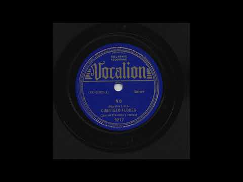 Cuarteto Flores - No - Vocalion 9217