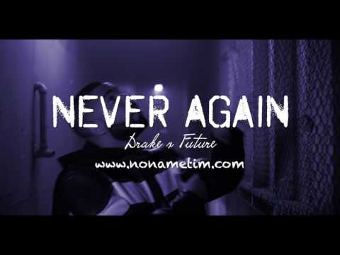 *SOLD* Never Again | Drake x Future Type Beat 2017 (Prod by No Name Tim)