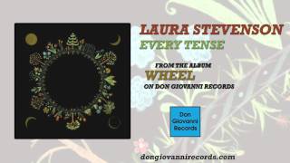 Laura Stevenson - Every Tense (Official Audio)