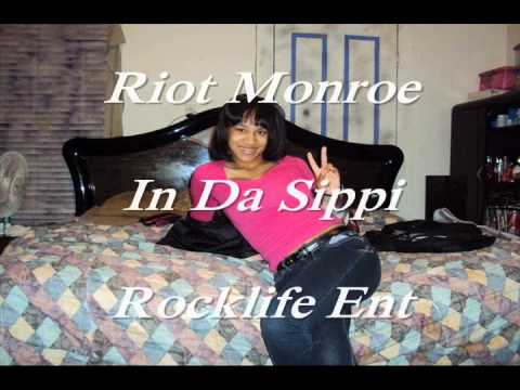 Riot Monroe In Da Sippi