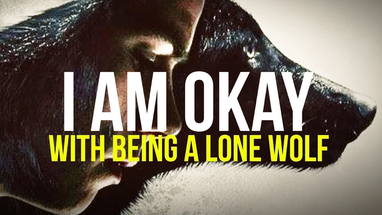 For Those Who Walk Alone | LONE WOLF MOTIVATION