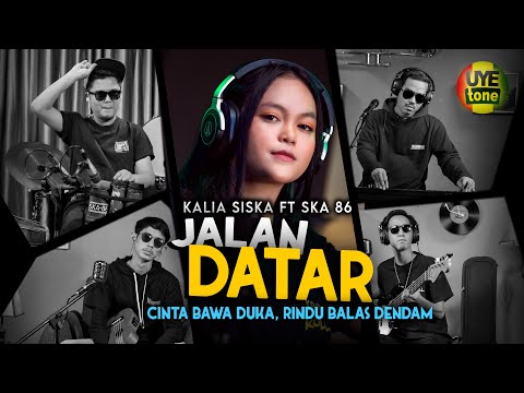 CINTA BAWA DUKA RINDU BALAS DENDAM "JALAN DATAR" KALIA SISKA feat SKA 86 | DJ KENTRUNG