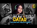CINTA BAWA DUKA RINDU BALAS DENDAM JALAN DATAR KALIA SISKA Feat SKA 86 DJ KENTRUNG