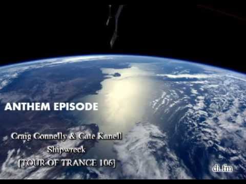Craig Connelly & Cate Kanell - Shipwreck [TOUR OF TRANCE 106]