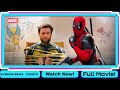 DEADPOOL 3 Full Movie In English Action Movie 2024