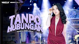 Download lagu TANPO HUBUNGAN - Difarina Indra Adella - OM ADELLA mp3