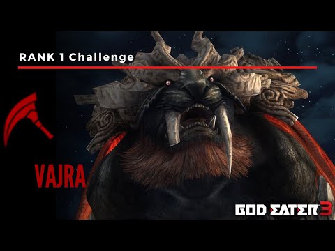 God Eater 3 ~ Rank 1 Gear vs Vajra
