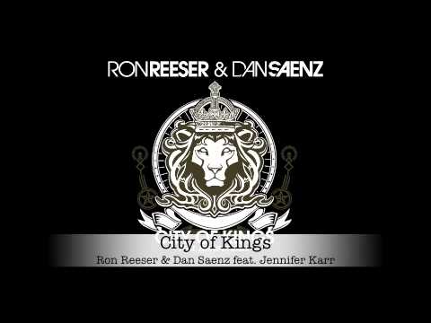 Ron Reeser & Dan Saenz feat. Jennifer Karr - "City of Kings"