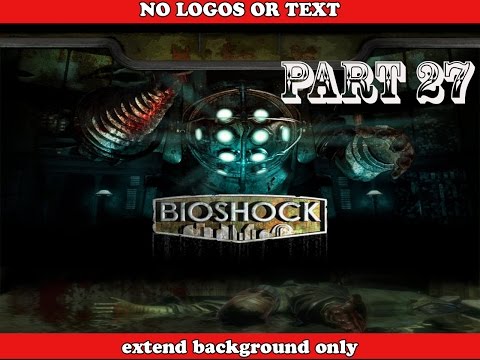 Bioshock: Playthrough Part 27 - Cohen's Masterpiece