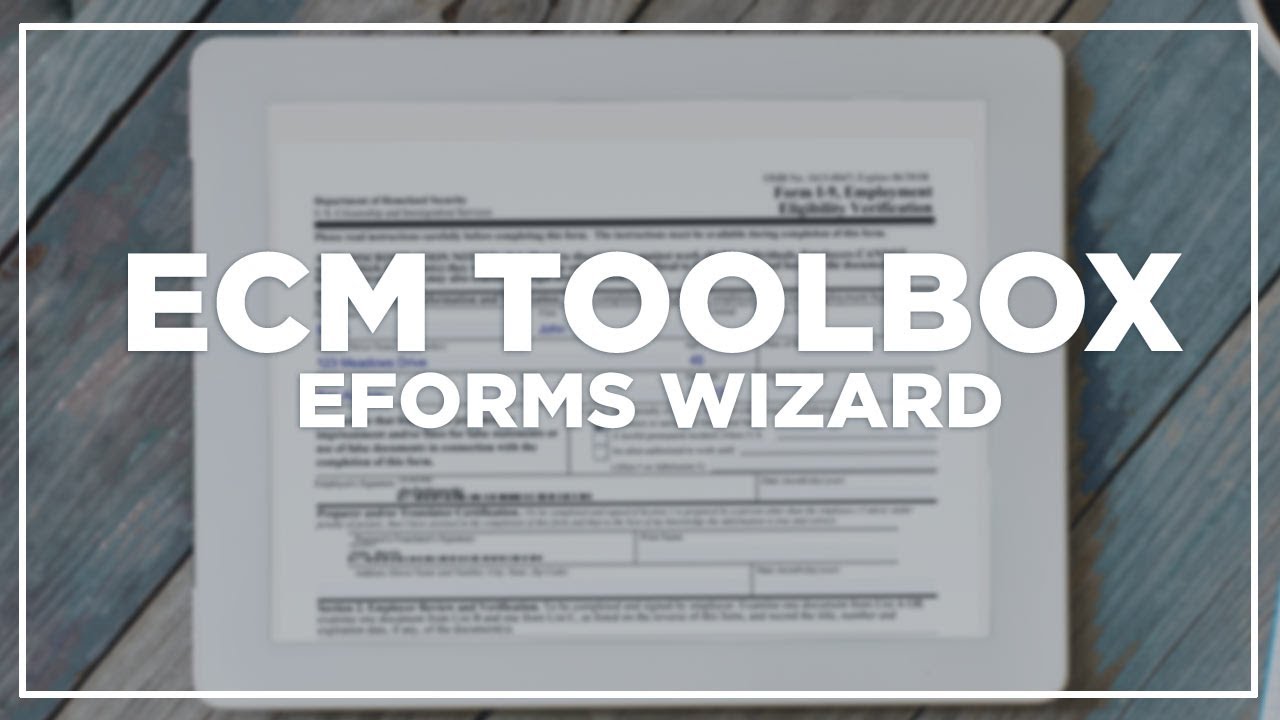 E Forms Wizard - ECM Toolbox
