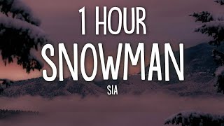 Sia - Snowman (Lyrics) 1 Hour