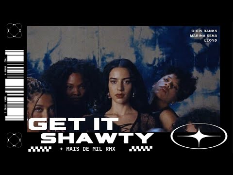 Marina Sena - Get it Shawty & Mais de Mil (Gigis Banks Mashup)