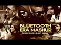 Bluetooth Era Mashup 2022 Yo Yo Honey Singh Imran Khan Bilal Saeed Falak Sunny Hassan