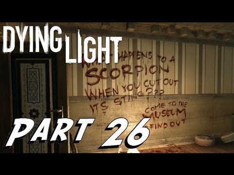 Dying Light - Game Walkthrough - Part 26 - MUSEUM OF HORRORS - (XboxOne/PS4) [HD]