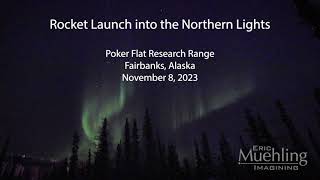 Poker Flat Research Range — Rocket Launch into the Northern Lights