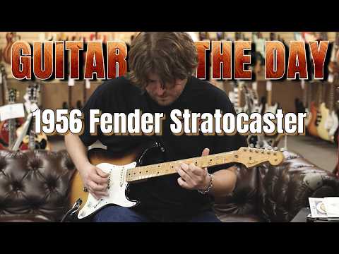 1956 Fender Stratocaster Sunburst | Guitar of the Day