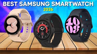 Best Samsung Smartwatch 2026 - Top 5 You Should Consider!