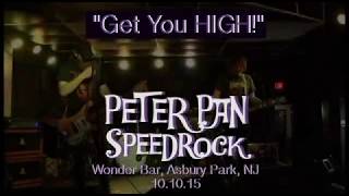 "Get You HIGH" live by Peter Pan Speedrock