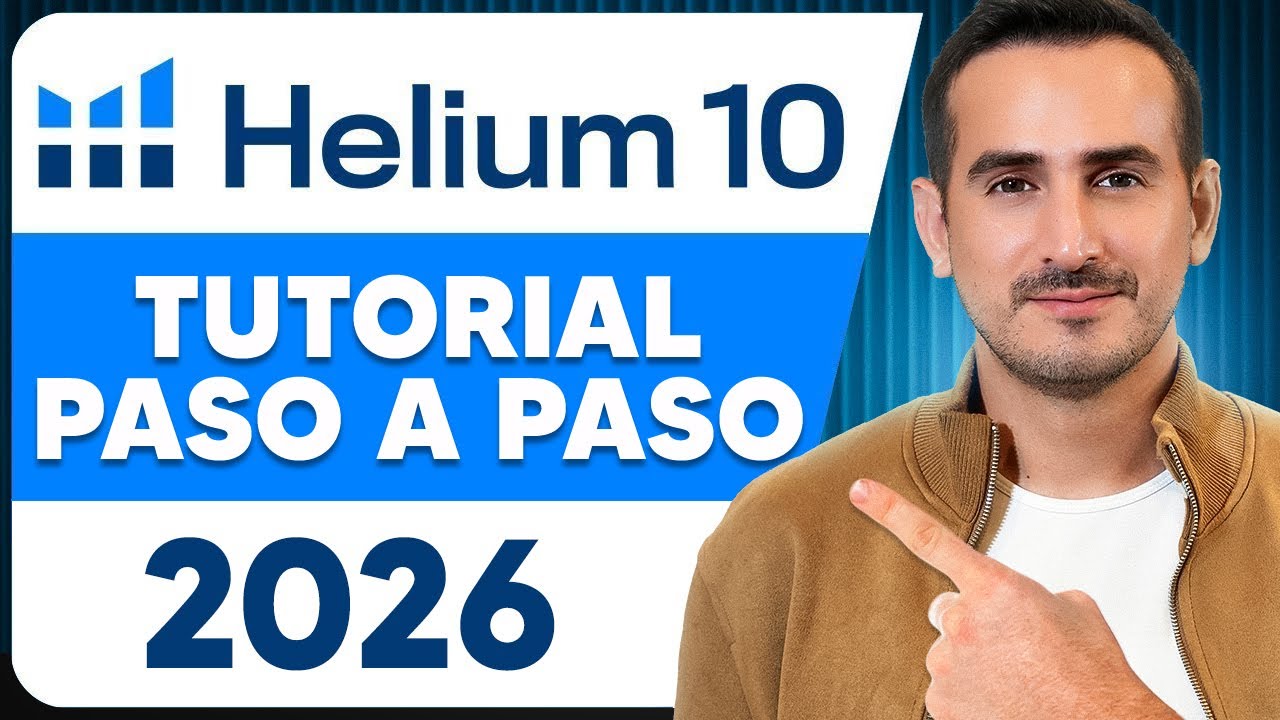Helium 10 Tutorial en Español 2026: GUÍA para PRINCIPIANTES para ENCONTRAR PRODUCTOS para Amazon FBA
