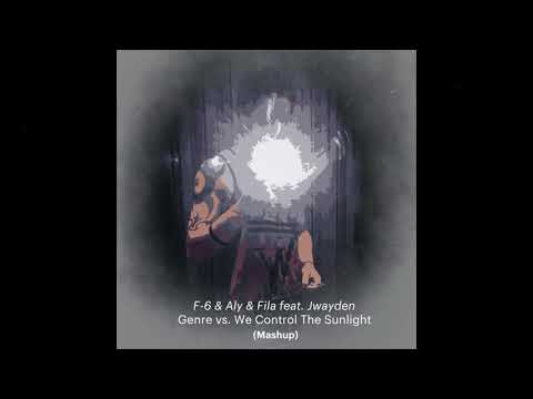 F-6 vs Aly & Fila feat. Jwayden - Genre vs. We Control The Sunlight (mula-chan Edit) [FREE DOWNLOAD]
