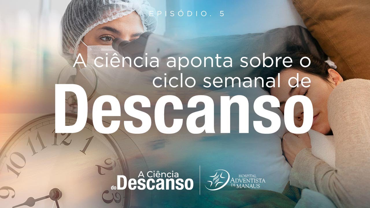 Ciência aponta sobre ciclo semanal de descanso﻿ | Série " A Ciência do Descanso" 05 de 05