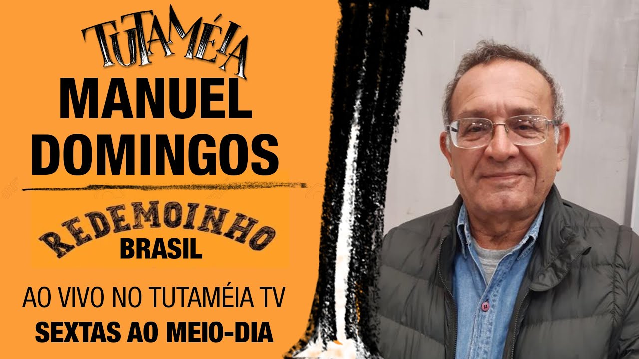 Brasil, com Manuel Domingos Neto – Redemoinho, 01.11.24