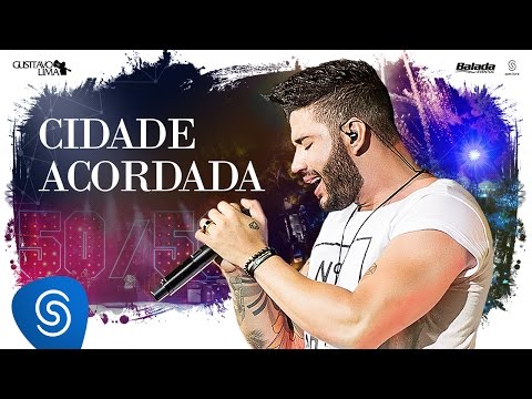 Gusttavo Lima - Cidade Acordada - DVD 50/50 (Vídeo Oficial)