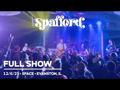 Spafford - 12/6/2025 | SPACE | Evanston, IL (FULL SHOW)