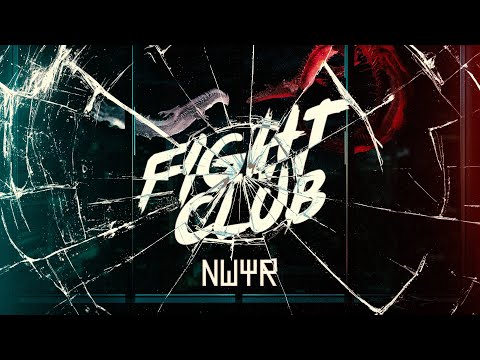 NWYR - Fight Club (Official Music Video)