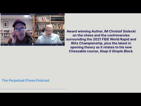 IM Christof Sielecki AKA ChessExplained on the FIDE World Rapid/Blitz and his new Chessable Course