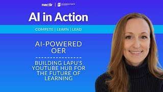 AI in Action | AI-Powered OER: Building LAPUs YouTube Hub for the Future of Learning